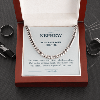 Load image into Gallery viewer, To My Nephew, Always in Your Corner - Cuban Link Chain
