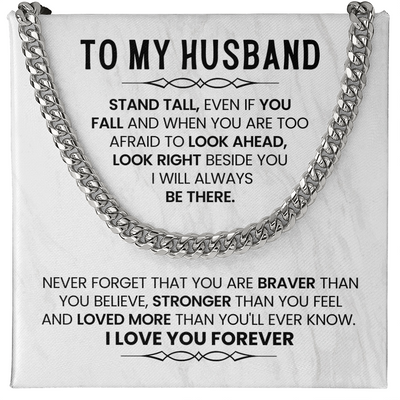 Load image into Gallery viewer, To My Husband Cuban Chain, Stand Tall, Even If You Fall and When You Are Too Afraid to Look Ahead
