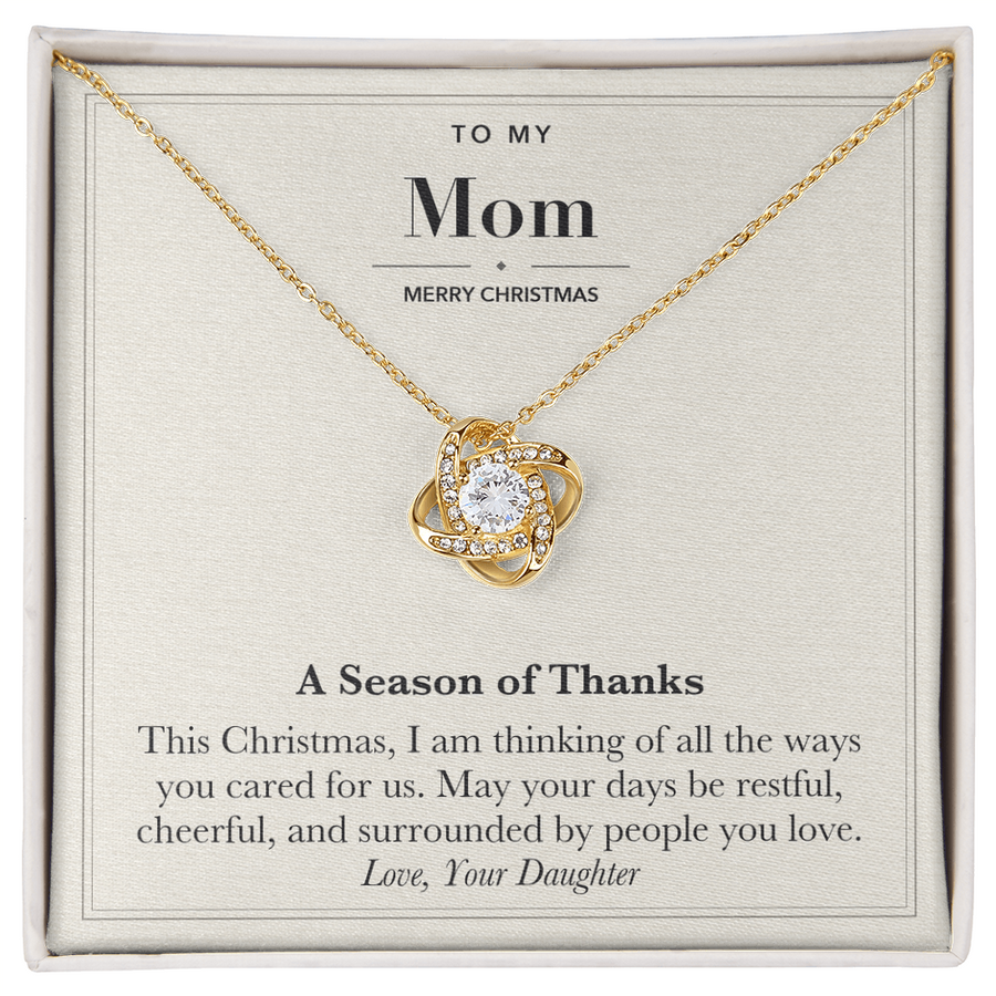 To My Mom Christmas Love Knot Necklace – A Season of Thanks