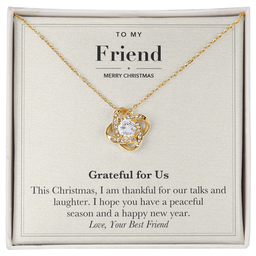 To My Friend Christmas Love Knot Necklace – Grateful for Us