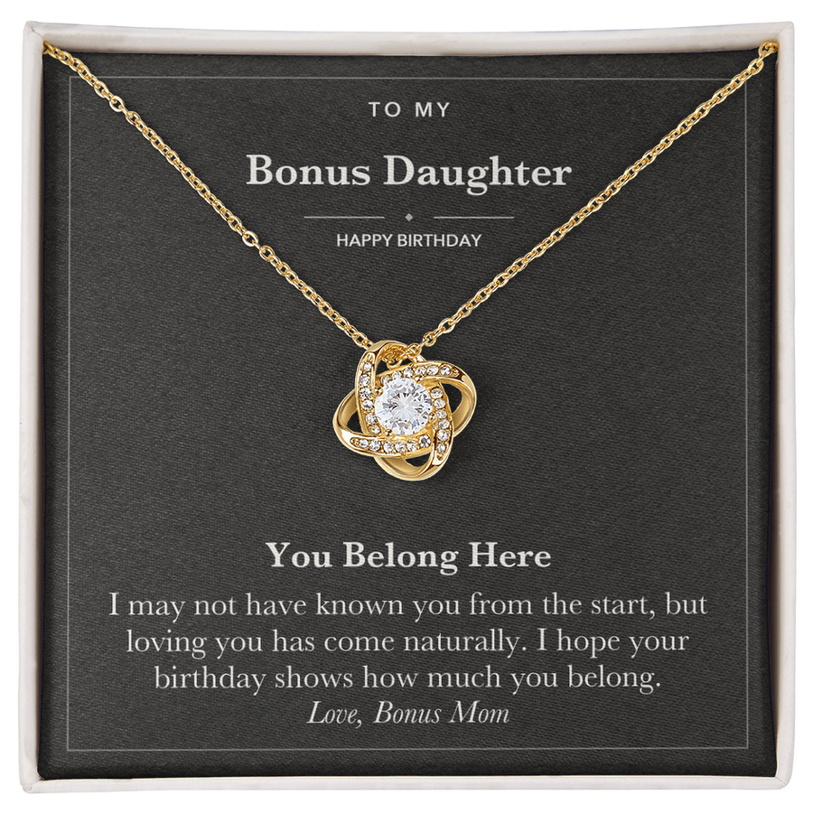 To My Bonus Daughter Birthday Love Knot Necklace – You Belong Here