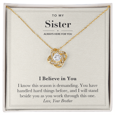 Load image into Gallery viewer, To My Sister Encouragement Love Knot Necklace – I Believe in You
