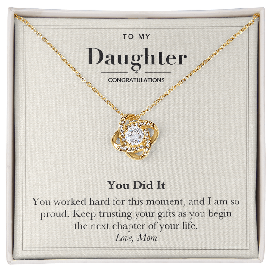 To My Daughter Graduation Love Knot Necklace – You Did It