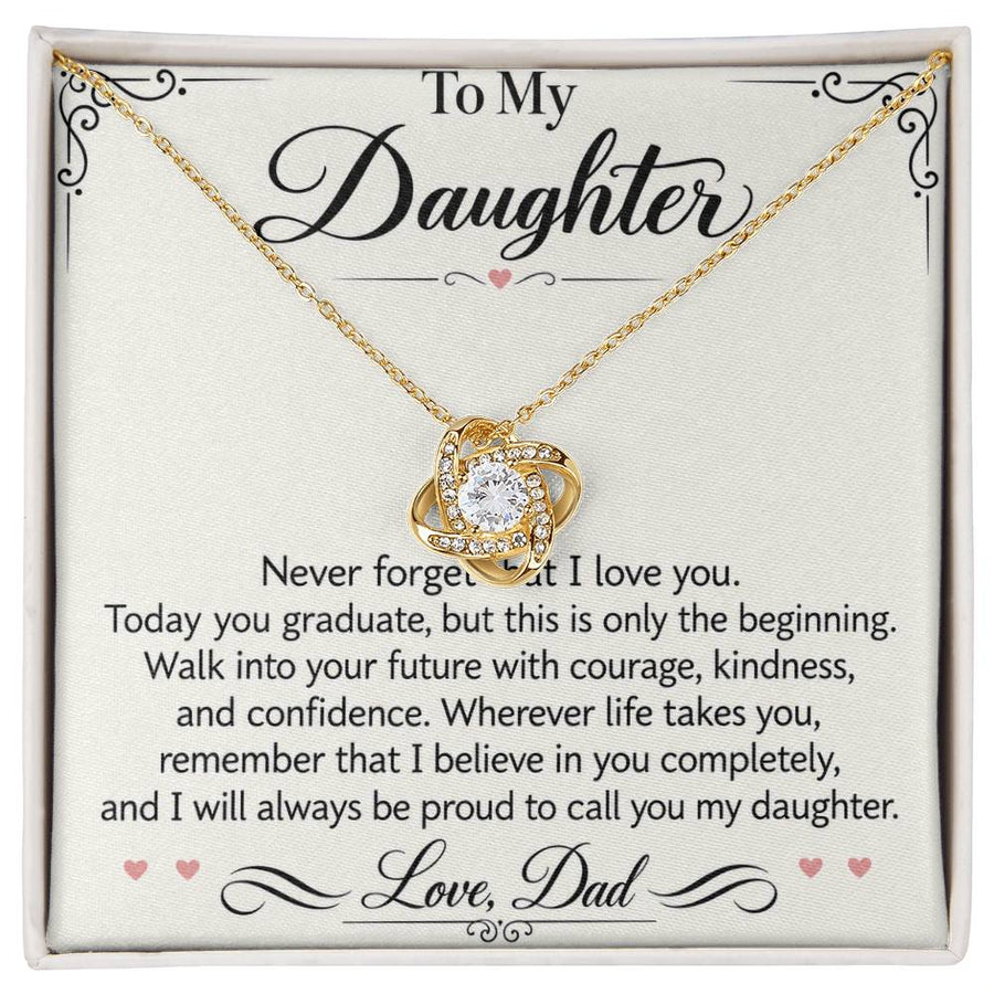 Daughter Graduation Love Knot Necklace from Dad - Walk Forward with Courage
