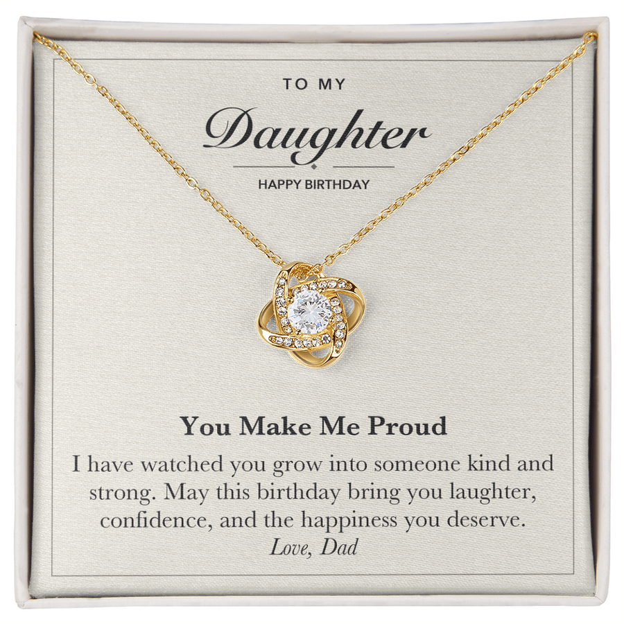 To My Daughter Birthday Love Knot Necklace – You Make Me Proud