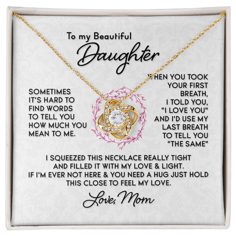 To My Daughter Necklace, I Love You and I'd Use My Last Breath to Tell You "The Sam"