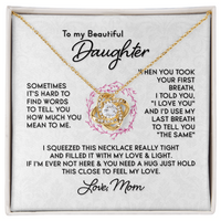Load image into Gallery viewer, To My Daughter Necklace, I Love You and I&#39;d Use My Last Breath to Tell You &quot;The Sam&quot;

