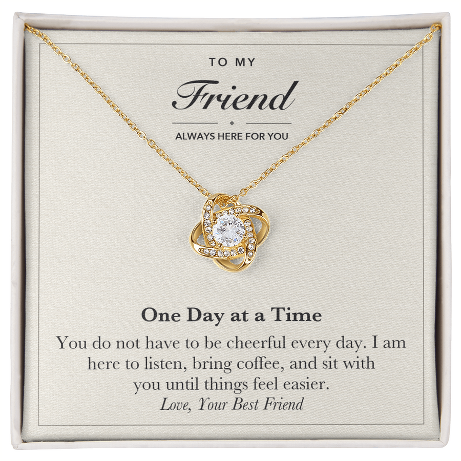 To My Friend Encouragement Love Knot Necklace – One Day at a Time