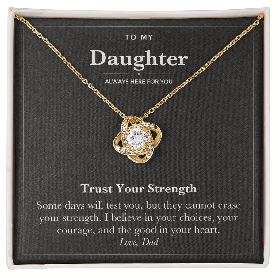 To My Daughter Encouragement Love Knot Necklace – Trust Your Strength