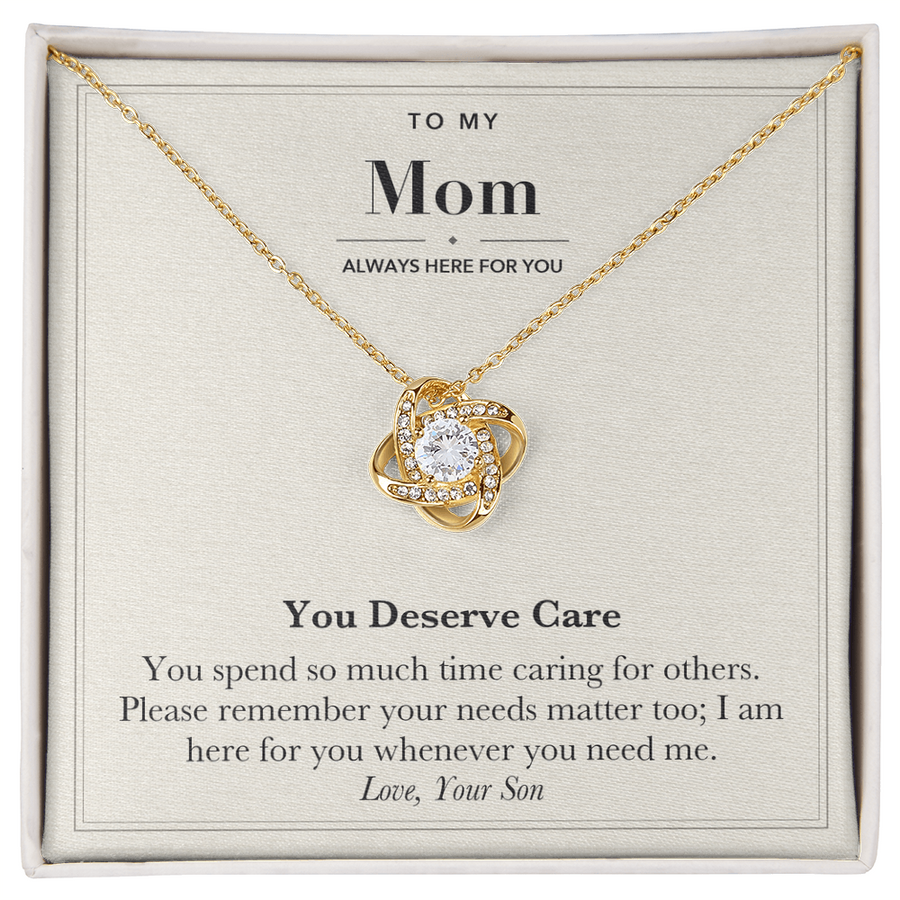 To My Mom Encouragement Love Knot Necklace – You Deserve Care