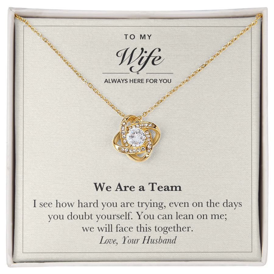To My Wife Encouragement Love Knot Necklace – We Are a Team