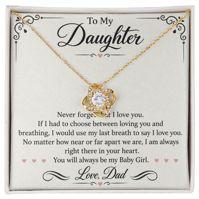 Load image into Gallery viewer, To My Daughter Love Knot Necklace from Dad - Always My Baby Girl

