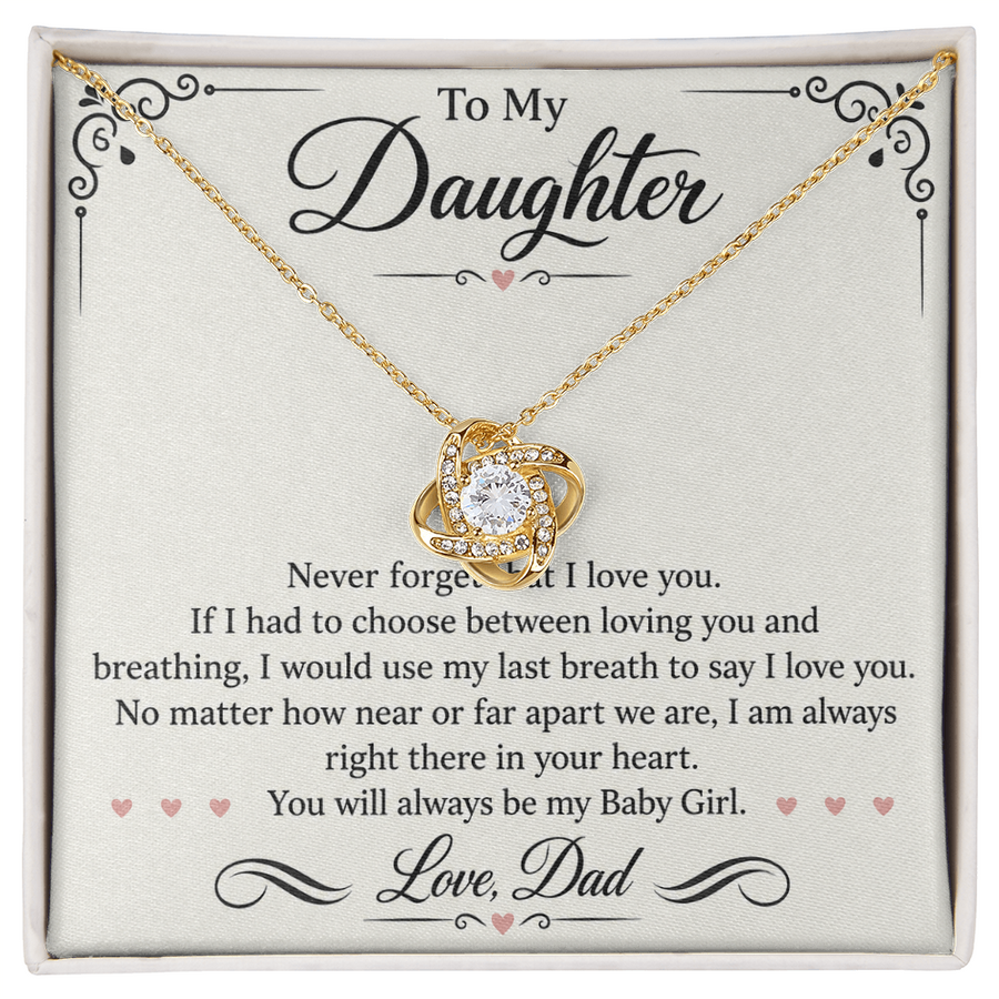 To My Daughter Love Knot Necklace from Dad - Always My Baby Girl