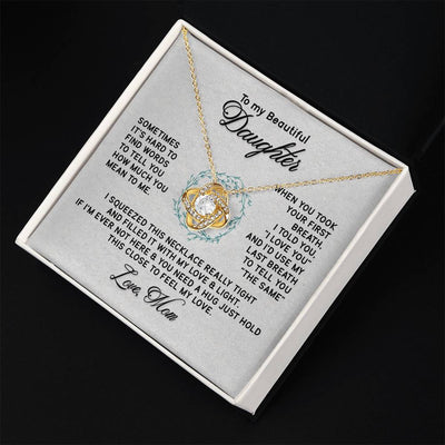 Load image into Gallery viewer, To My Daughter Necklace from Mom, I&amp;#39;d Use My Last Breath to Tell You &amp;quot;The Sam&amp;quot;
