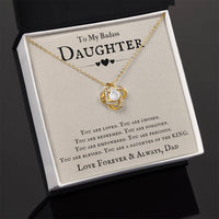 Load image into Gallery viewer, To My Badass Daughter Necklace from Dad, You Are Loved, Chosen, You Are a Daughter of the King
