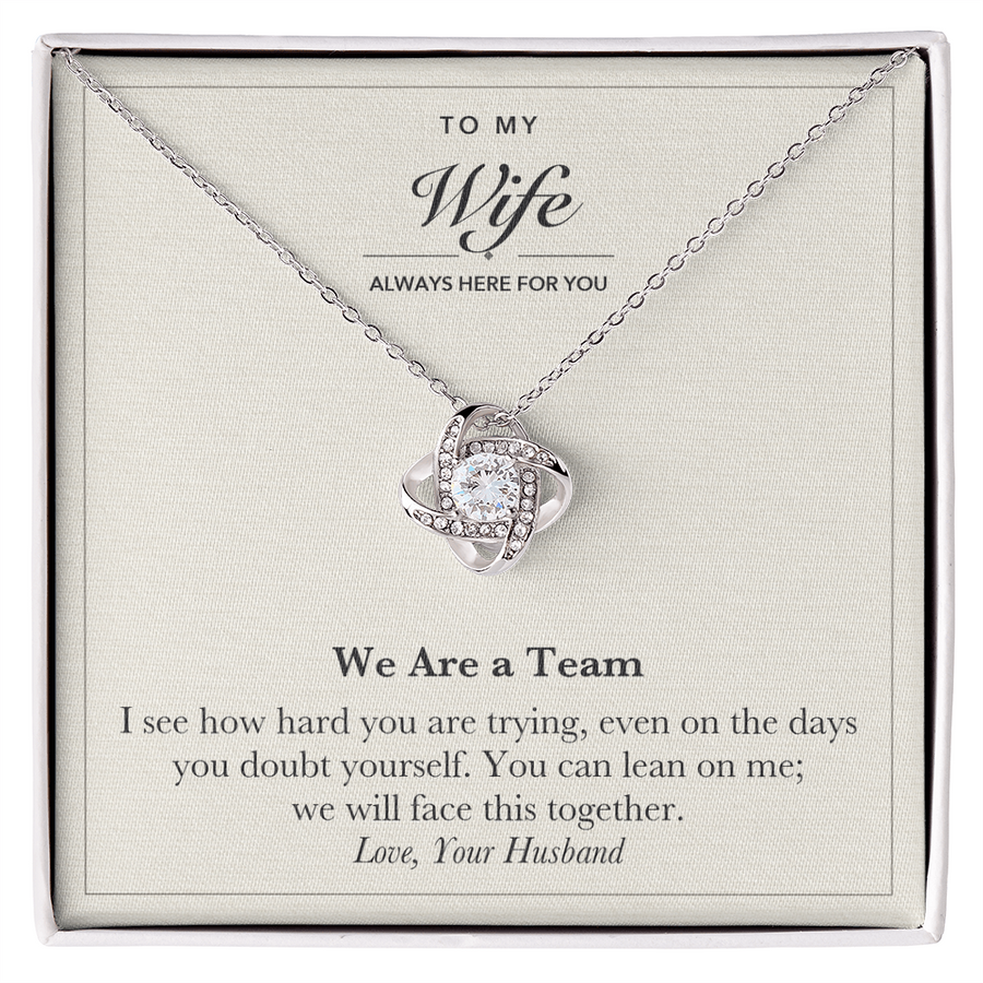 To My Wife Encouragement Love Knot Necklace – We Are a Team