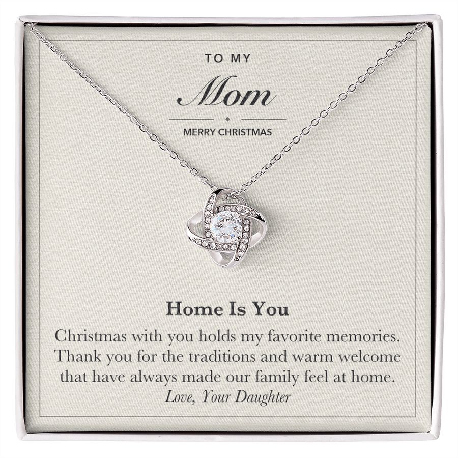 To My Mom Christmas Love Knot Necklace – Home Is You