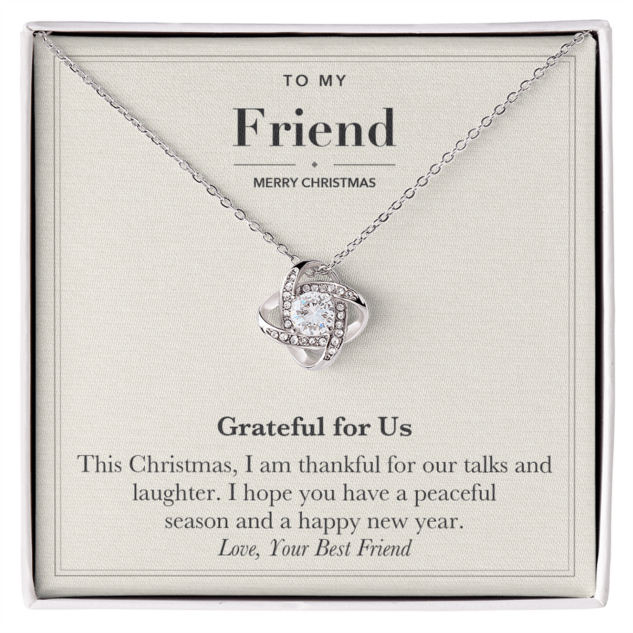 To My Friend Christmas Love Knot Necklace – Grateful for Us