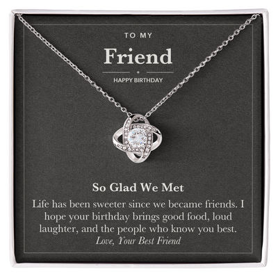 Load image into Gallery viewer, To My Friend Birthday Love Knot Necklace – So Glad We Met
