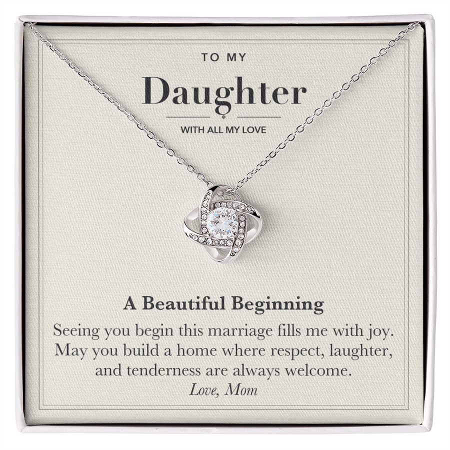 To My Daughter Wedding Love Knot Necklace – A Beautiful Beginning