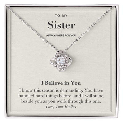 Load image into Gallery viewer, To My Sister Encouragement Love Knot Necklace – I Believe in You
