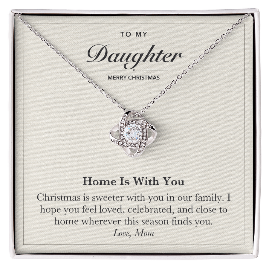 To My Daughter Christmas Love Knot Necklace – Home Is With You