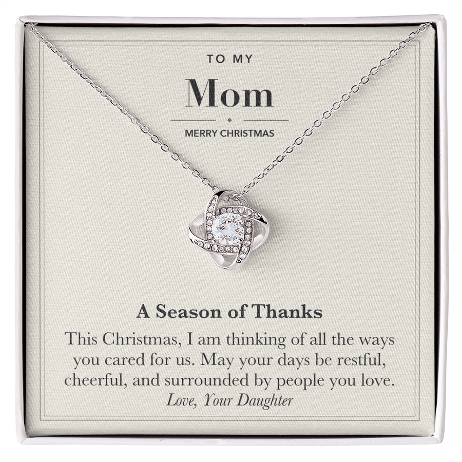 To My Mom Christmas Love Knot Necklace – A Season of Thanks