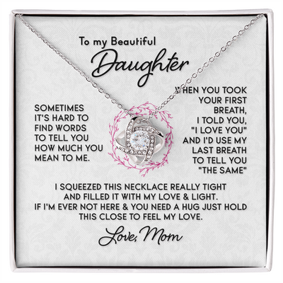 Load image into Gallery viewer, To My Daughter Necklace, I Love You and I&amp;#39;d Use My Last Breath to Tell You &amp;quot;The Sam&amp;quot;
