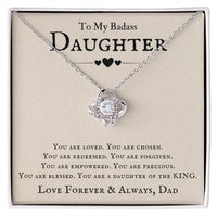 Load image into Gallery viewer, To My Badass Daughter Necklace from Dad, You Are Loved, Chosen, You Are a Daughter of the King
