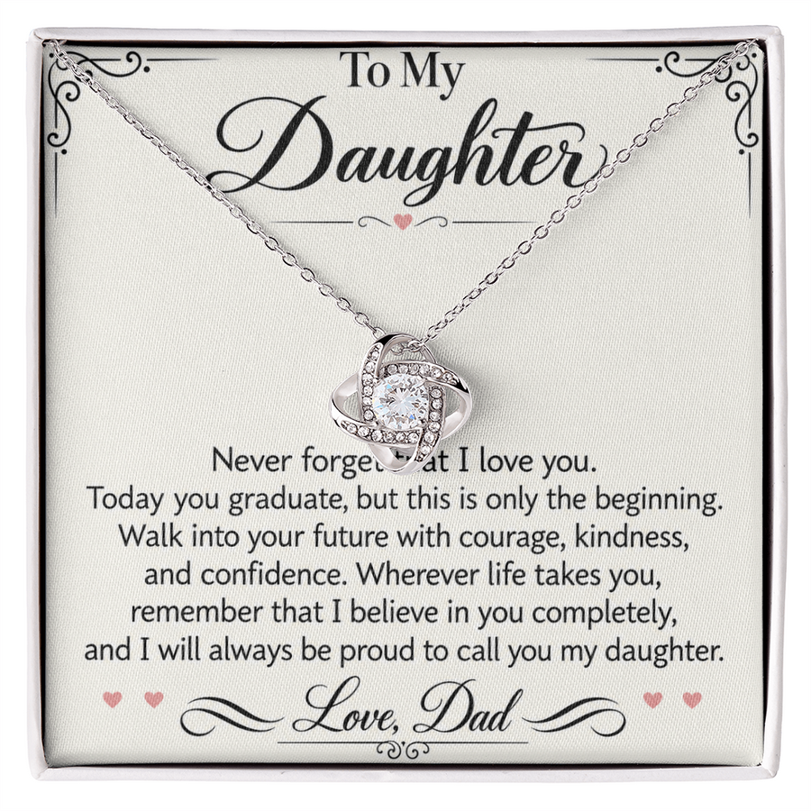 Daughter Graduation Love Knot Necklace from Dad - Walk Forward with Courage