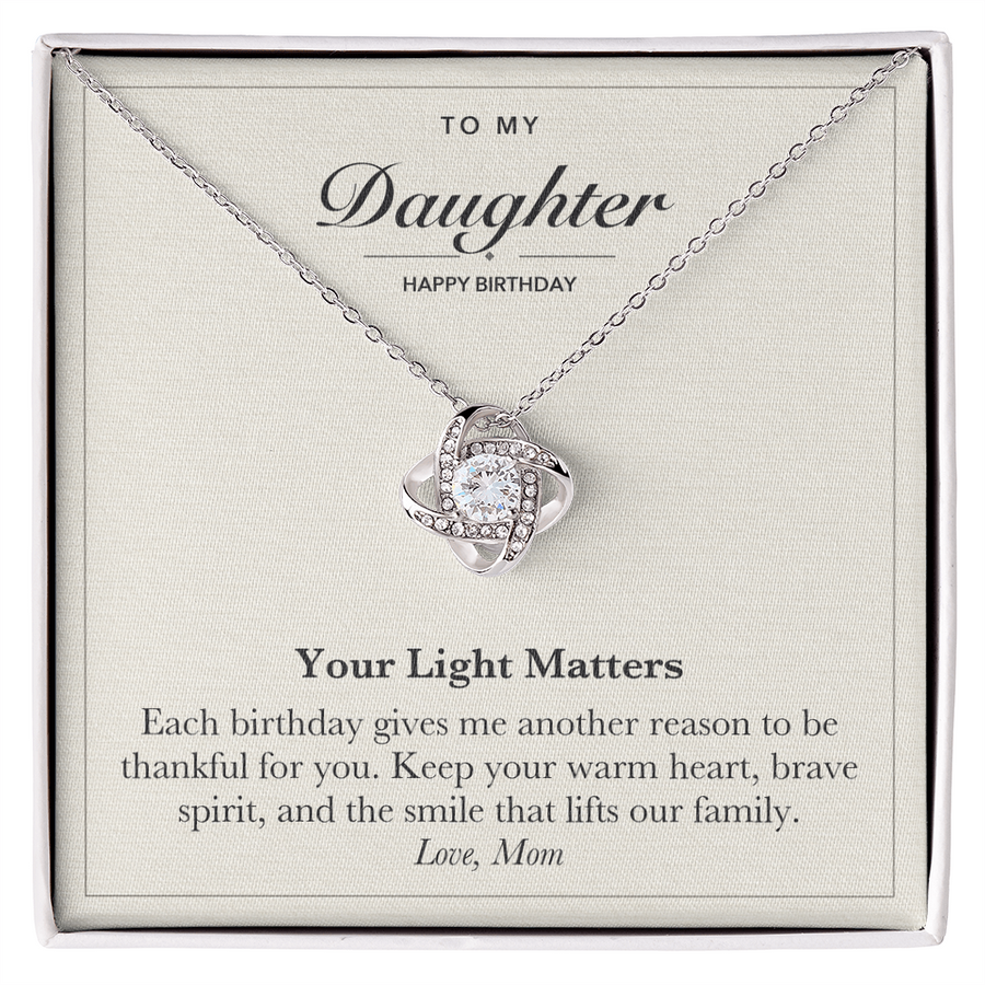 To My Daughter Birthday Love Knot Necklace – Your Light Matters