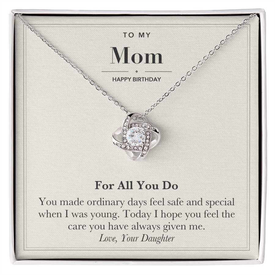 To My Mom Birthday Love Knot Necklace – For All You Do