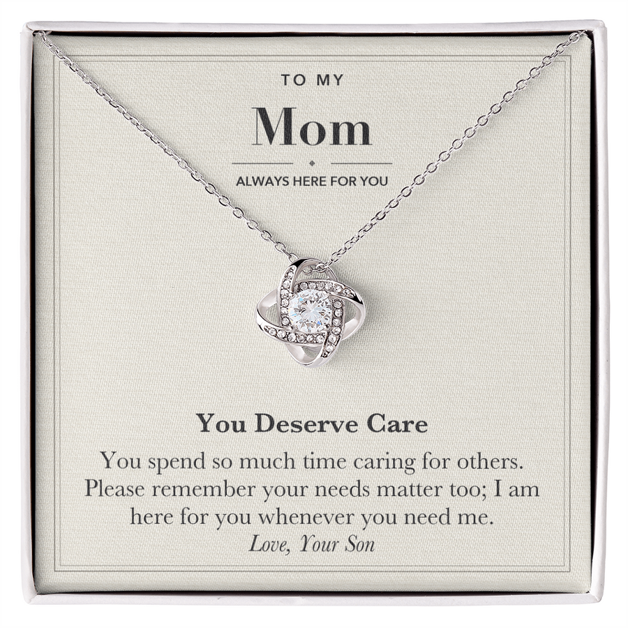 To My Mom Encouragement Love Knot Necklace – You Deserve Care