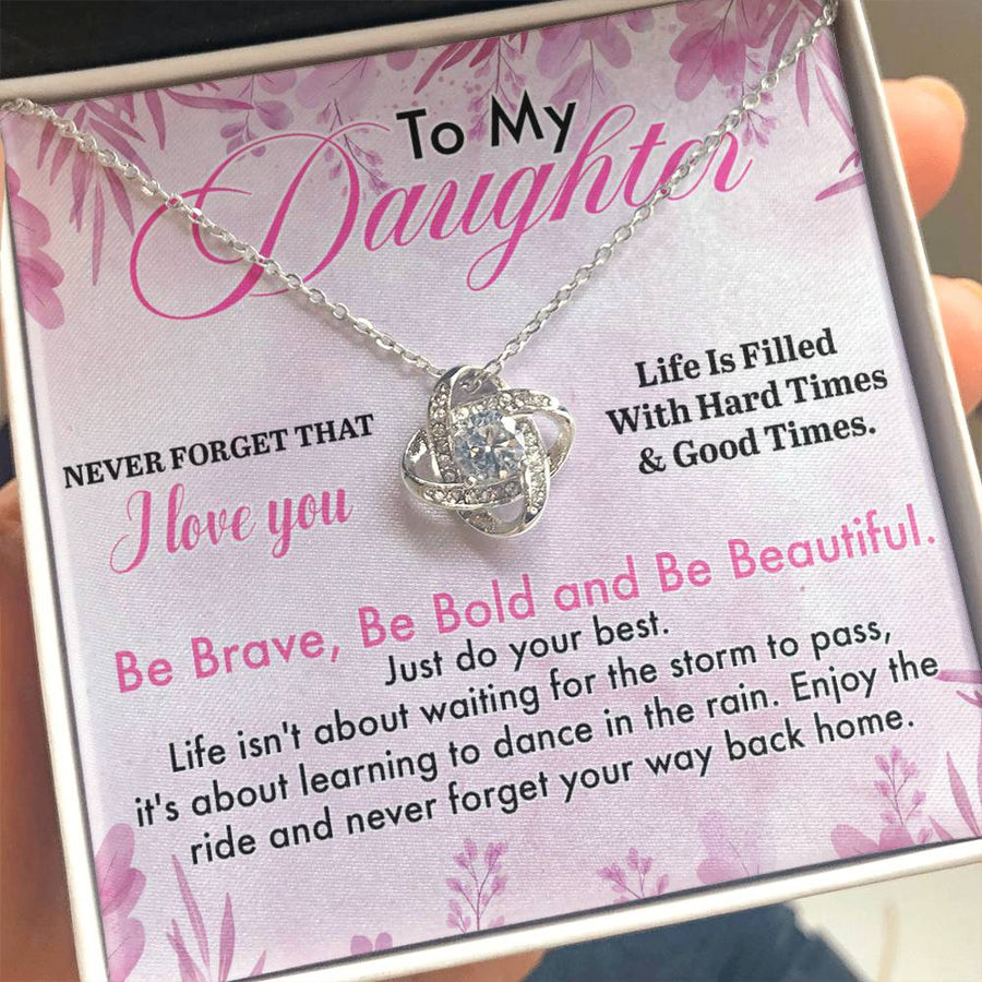 To My Daughter Necklace from Dad, Life Is Filled with Hard Times and Good Times