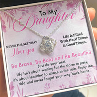 Load image into Gallery viewer, To My Daughter Necklace from Dad, Life Is Filled with Hard Times and Good Times
