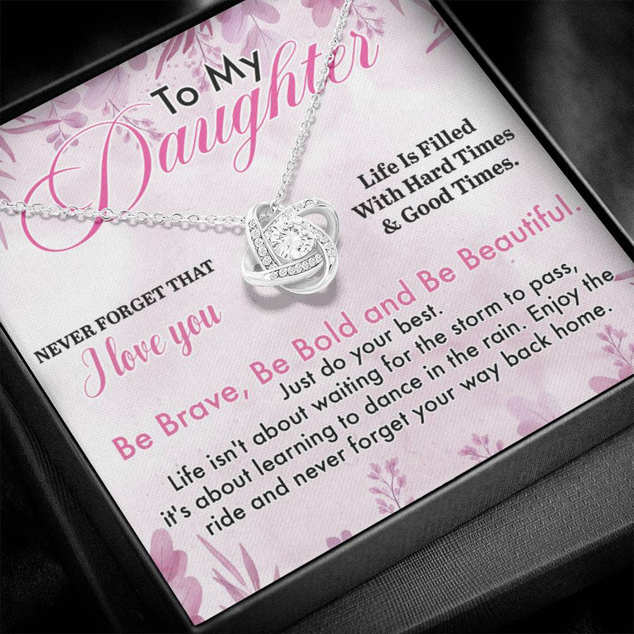 To My Daughter Necklace from Dad, Life Is Filled with Hard Times and Good Times