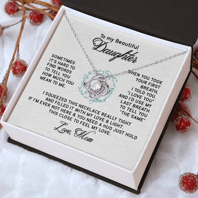 Load image into Gallery viewer, To My Daughter Necklace from Mom, I&amp;#39;d Use My Last Breath to Tell You &amp;quot;The Sam&amp;quot;
