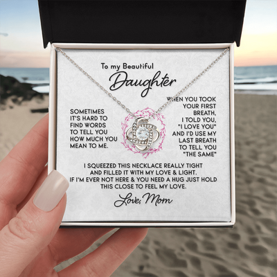 Load image into Gallery viewer, To My Daughter Necklace, I Love You and I&amp;#39;d Use My Last Breath to Tell You &amp;quot;The Sam&amp;quot;
