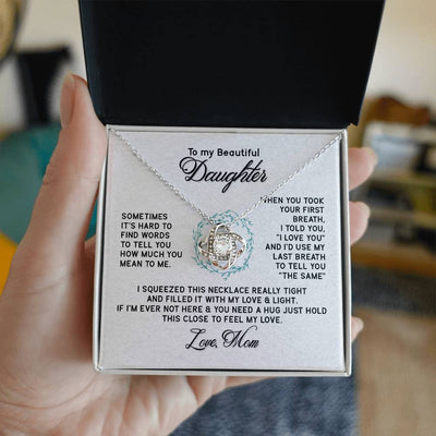 Load image into Gallery viewer, To My Daughter Necklace from Mom, I&amp;#39;d Use My Last Breath to Tell You &amp;quot;The Sam&amp;quot;
