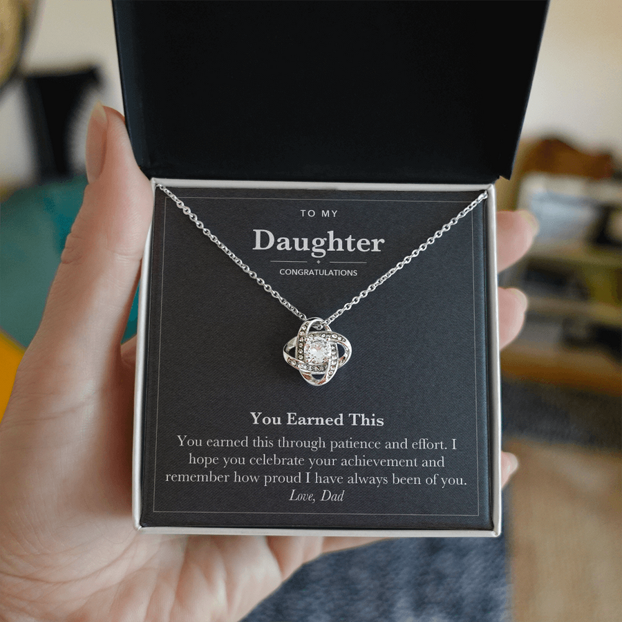 To My Daughter Congratulations Love Knot Necklace – You Earned This