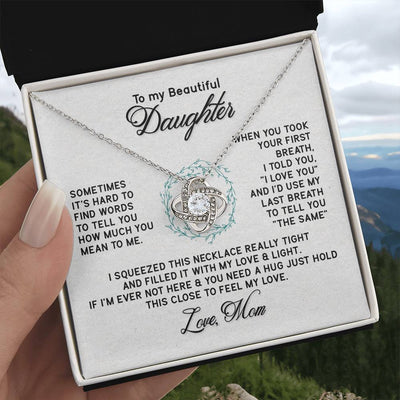 Load image into Gallery viewer, To My Daughter Necklace from Mom, I&amp;#39;d Use My Last Breath to Tell You &amp;quot;The Sam&amp;quot;
