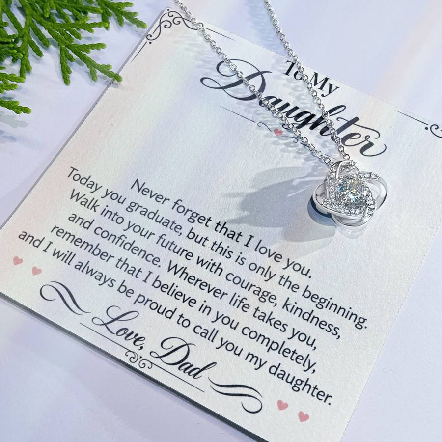 Daughter Graduation Love Knot Necklace from Dad - Walk Forward with Courage