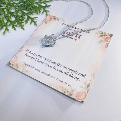 Load image into Gallery viewer, To My Daughter 40th Birthday Love Knot Necklace from Mom
