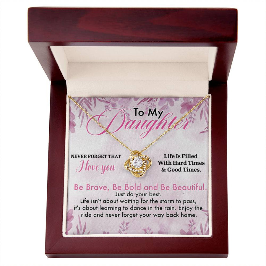 To My Daughter Necklace from Dad, Life Is Filled with Hard Times and Good Times