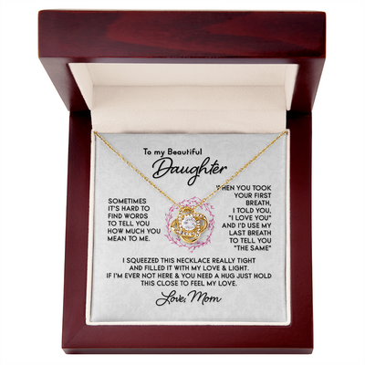 Load image into Gallery viewer, To My Daughter Necklace, I Love You and I&amp;#39;d Use My Last Breath to Tell You &amp;quot;The Sam&amp;quot;

