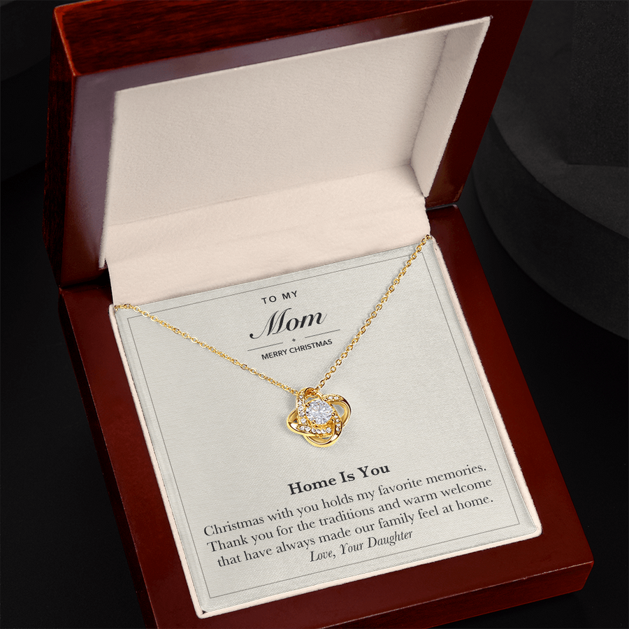 To My Mom Christmas Love Knot Necklace – Home Is You