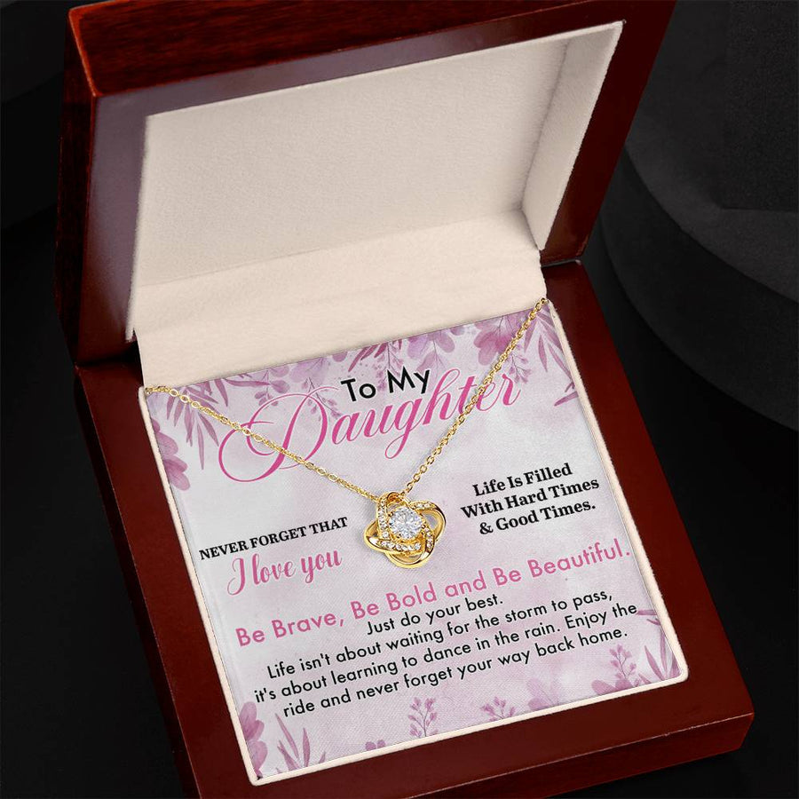 To My Daughter Necklace from Dad, Life Is Filled with Hard Times and Good Times