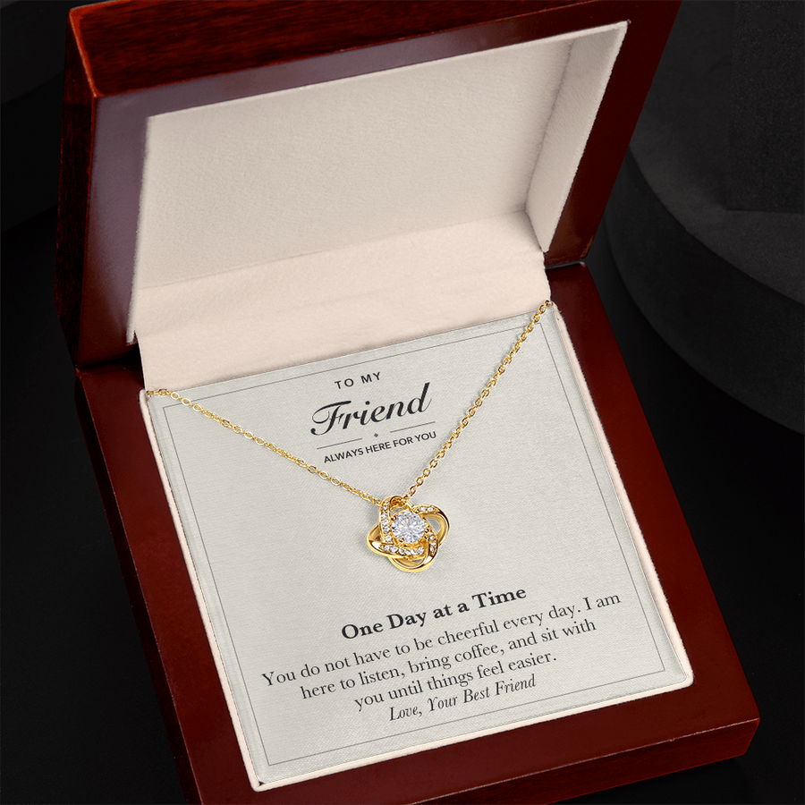 To My Friend Encouragement Love Knot Necklace – One Day at a Time