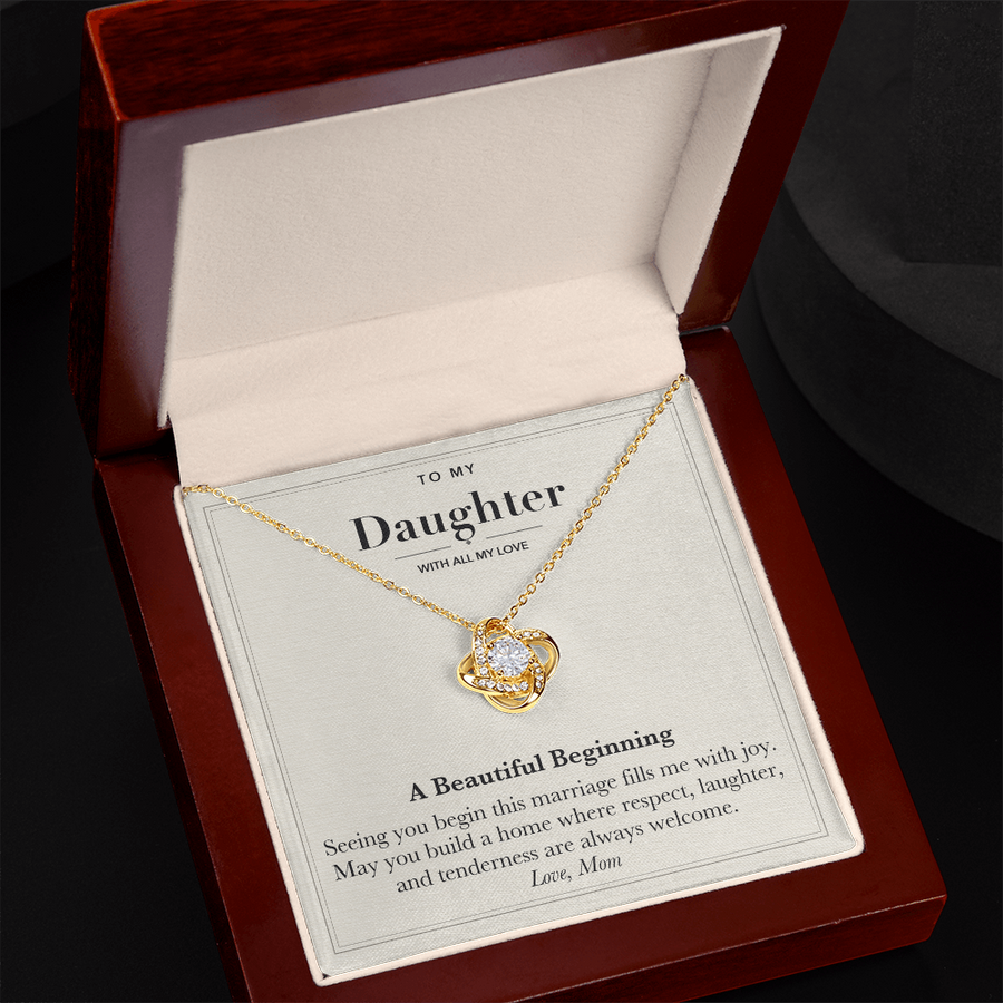 To My Daughter Wedding Love Knot Necklace – A Beautiful Beginning