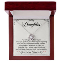 Load image into Gallery viewer, Daughter Graduation Love Knot Necklace from Dad - Walk Forward with Courage

